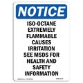 Signmission OSHA Notice Sign, 24" Height, Aluminum, Iso-Octane Extremely Flammable Sign, Portrait OS-NS-A-1824-V-13733